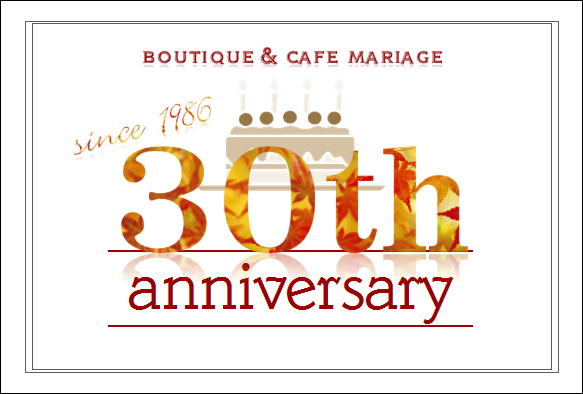 写真：BOUTIQUE & CAFE Mariage 30th anniversary